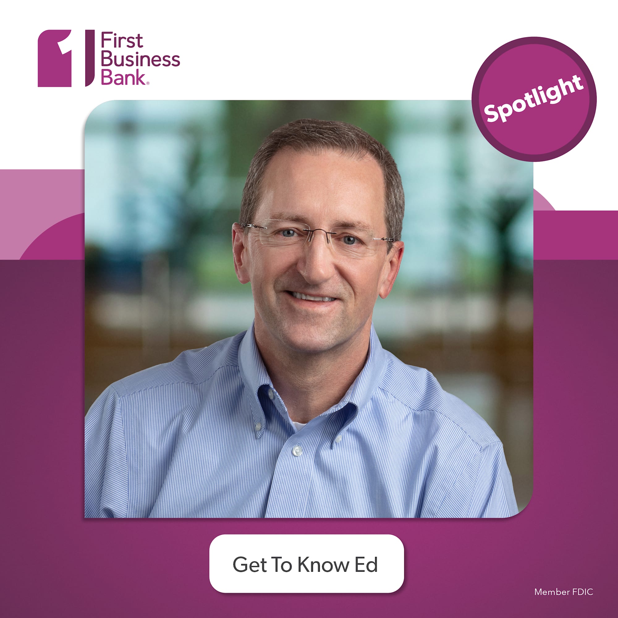 Ed Sloane: Helping Banks Create Efficiency Through Experience - First ...