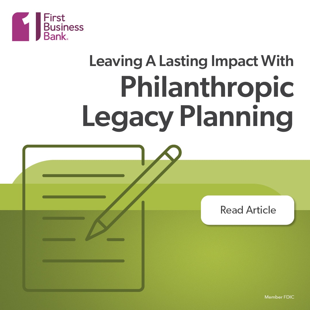 Leaving a Lasting Impact With Philanthropic Legacy Planning - First ...