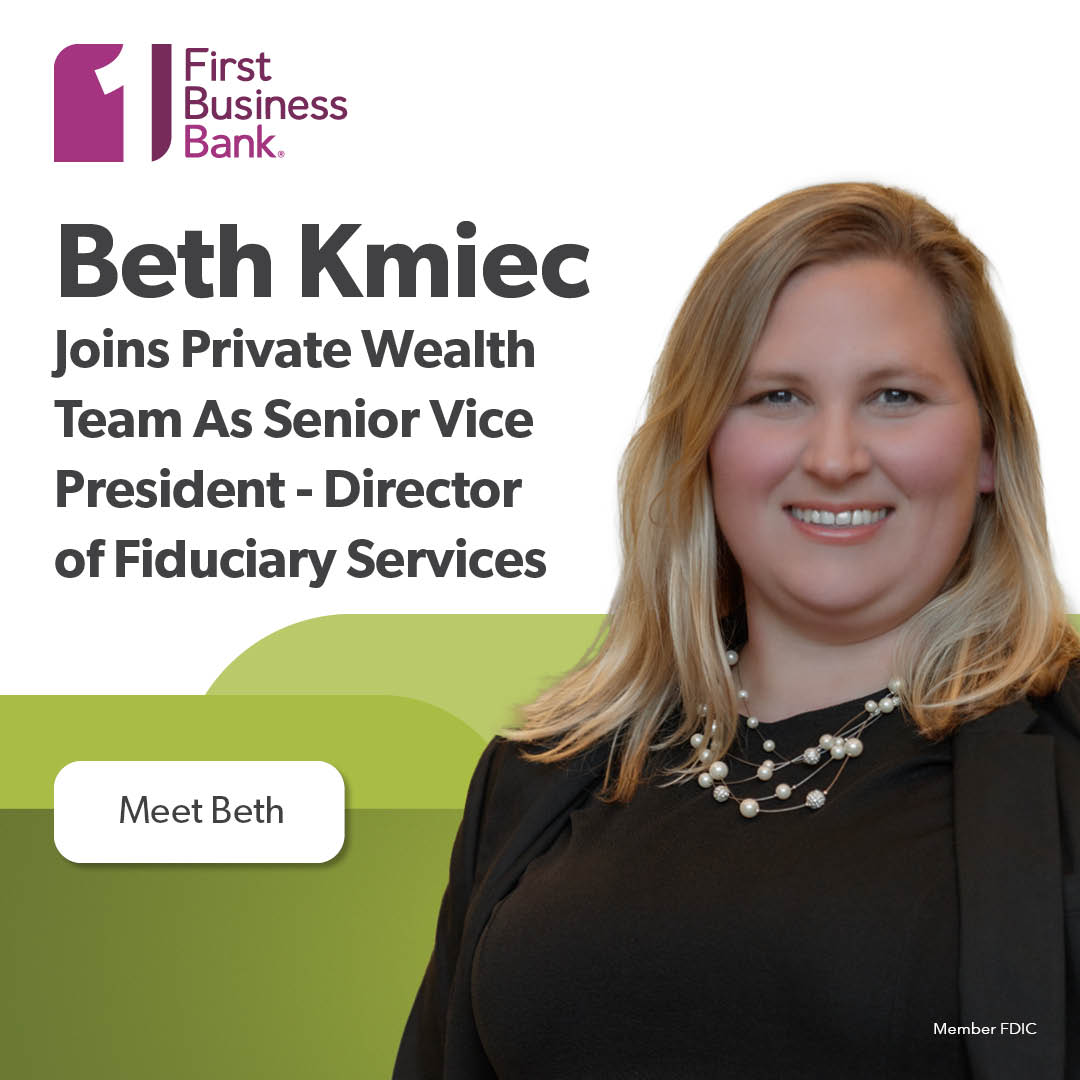 Beth Kmiec Joins First Business Bank As Senior Vice President ...