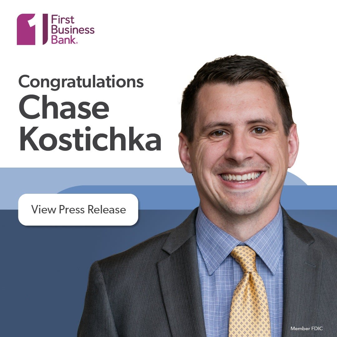 First Business Bank Promotes Chase Kostichka to Senior Vice President