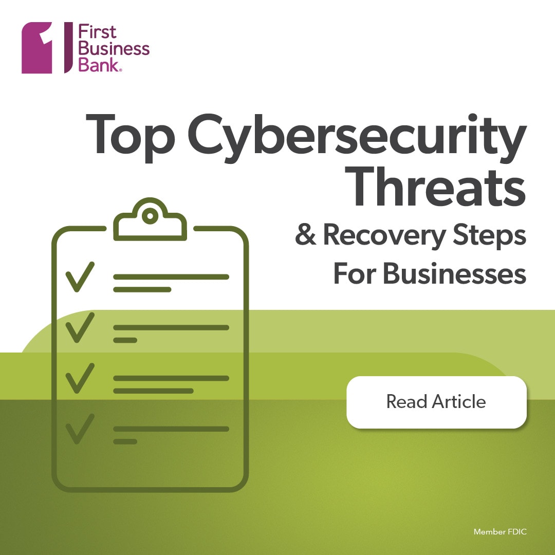 Top Cybersecurity Threats & Recovery Steps For Businesses - First ...