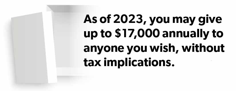 infographic stating as of 2023, you may give up to $17,000 annually to anyone you wish, without tax implications